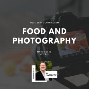 March '26 – Food & Photography